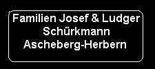 Familie Josef & Ludger Schürkmann